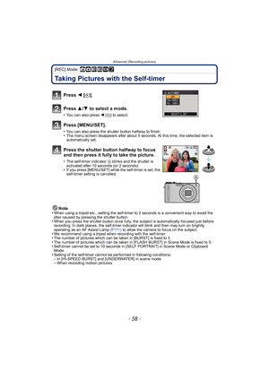 Page 58Advanced (Recording pictures)
- 58 -
[REC] Mode: ñ· ¿¨
Taking Pictures with the Self-timer
Note
•When using a tripod etc., setting the self-timer to 2 seconds is a convenient way to avoid the 
jitter caused by pressing the shutter button.
•When you press the shutter button once fully, the subject is automatically focused just before 
recording. In dark places, the self-timer indicator will blink and then may turn on brightly 
operating as an AF Assist Lamp  ( P 111 ) to allow the camera to focus on the...