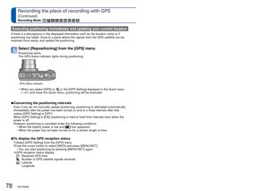 Page 7878   VQT3G90VQT3G90   79
Recording the place of recording with GPS 
(Continued)
Recording Mode:         
For [GPS] menu setting procedures (→38)
 Changing the recorded place name information
If there are other candidate locations for the positioning results, you \
can change the 
information to nearby place names or landmarks. • When other place name information can be selected, 
 appears in front of the place 
name information.
Select [GPS Area Select] from the [GPS] menu 
Use cursor button to select...