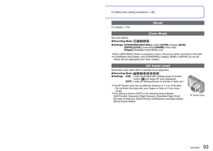 Page 9392   VQT3G90VQT3G90   93
For [Rec] menu setting procedures (→38)Using the [Rec] menu (Continued)
 [Min. Shtr Speed]
Sets shutter speed to minimum. We recommend using slower shutter speeds to take 
brighter pictures in dark locations.
 
■Recording Mode: 
 
■Settings: [AUTO]  [1/250]  [1/125]  [1/60]  [1/30]  [1/15]  [1/8]  [1/4]  [1/2]  [1]
 
●Slower shutter speeds allow for brighter pictures but increase risk of j\
itter, so we 
recommend using a tripod and the self-timer.
 
●As still pictures may become...