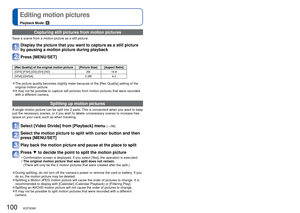 Page 100100   VQT3G90VQT3G90   101
Editing motion pictures
Playback Mode: 
 
Playing back still pictures recorded using the 
burst function
Playback Mode: 
Pictures taken with the  or  setting are recorded together as a group (burst group).
 
■Representative picture display
A representative picture (first burst picture) is displayed when it is \
displayed together 
with other still pictures or with motion pictures.
 • All the still pictures in a burst group can be deleted or edited togethe\
r.
 • Continuous...