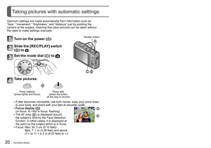 Page 2020   VQT3G70 (ENG) (ENG) VQT3G70   21
Taking pictures with automatic settings[Intelligent Auto] Mode
Recording Mode: 
Optimum settings are made automatically from information such as 
“face,” “movement,” “brightness,” and “distance” just by pointing the 
camera at the subject, meaning that clear pictures can be taken without 
the need to make settings manually.
Turn on the power ()Shutter button
Slide the [REC/PLAY] switch  
(
) to 
Set the mode dial () to 
Take pictures
Press halfway 
(press lightly and...
