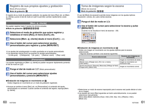 Page 3160   VQT3G92VQT3G92   61
 
Toma de imágenes según la escena 
[Modo de escena]
Modo de grabación:   
El registro de su modo de grabación preferido, los ajustes del menú\
 [Rec], etc. en [Mem. 
aj. cliente] y poner el dial de modo en  le permiten cambiar rápidamente a esos 
ajustes.
[Mem. aj. cliente]
Se pueden registrar hasta 3 ajustes de cámara actuales.
 
■Modo de grabación:       
Seleccione el modo de grabación que quiera registrar y 
establezca el menú [Rec], el menú [Conf.], etc.
Seleccione [Mem....