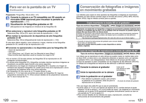 Page 61120   VQT3G92VQT3G92   121
Para ver en la pantalla de un TV 
(Continuación)
 
Conservación de fotografías e imágenes 
en movimiento grabadas
Los métodos para copiar en otros aparatos las fotografías e imá\
genes en movimiento 
grabadas con esta cámara cambian según el formato del archivo (JP\
EG, MPO, AVCHD, 
Motion JPEG). Siga el método correcto para su aparato.
Copia insertando la tarjeta SD en el grabador
Tipos de archivos disponibles: Fotografía  JPEG Imagen en movimiento AVCHD
Insertando una tarjeta...