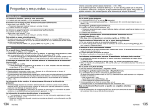 Page 68134   VQT3G92VQT3G92   135
Intente comprobar primero estos elementos (→134 - 140).
Si el problema persiste, realizando [Reinic.] en el menú [Conf.] pued\
e que se resuelva 
el problema. (Note que a excepción de algunos elementos como [Ajust.\
 reloj], todos los 
ajustes volverán a los valores vigentes en el momento de adquirir la \
cámara.)
  Preguntas y respuestas  Solución de problemas
Batería, energía
La cámara no funciona a pesar de estar encendida. 
●La batería está mal insertada ( →12) o necesita...