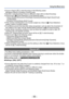 Page 85- 85 -
Using the [Rec] menu
 ●Focus is fixed to  (1-area-focusing) in the following cases: 
[Miniature Effect] in [Creative Control] mode 
 ●Use  (1-area-focusing) if focus is difficult to align with  (Spot-focusing). ●Cannot set to  (Face Detection) in the following cases: • Scene Modes ([Panorama Shot] [Night Scenery] [Handheld Night Shot] [Food]  [Underwater])
 • [Creative Control] Mode ([Soft Focus]) ●If the camera misinterprets a non-human subject as a face in  (Face Detection) 
setting, switch to...