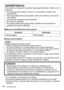 Page 44   VQT4B27 (SPA)
ADVERTENCIA:Para reducir el riesgo de incendios, descargas eléctricas o daños en el 
producto:
 • No exponga esta unidad a la lluvia, a la humedad, al goteo o las salpicaduras.
 • No ponga objetos llenos de líquidos, tales como floreros, encima de esta unidad.
 • Use sólo los accesorios recomendados. • No retire las cubiertas. • No repare usted mismo esta unidad. Solicite las reparaciones al personal de servicio calificado.
 ■Marcas de identificación del producto
Producto Ubicación...