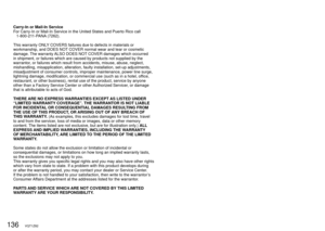 Page 136136   VQT1Z82VQT1Z82   137
Carry-In or Mail-In Service
For Carry-In or Mail-In Service in the United States and Puerto Rico cal\
l
 1-800-211-PANA (7262).
This warranty ONLY COVERS failures due to defects in materials or 
workmanship, and DOES NOT COVER normal wear and tear or cosmetic 
damage. The warranty ALSO DOES NOT COVER damages which occurred 
in shipment, or failures which are caused by products not supplied by th\
e 
warrantor, or failures which result from accidents, misuse, abuse, neglect,...