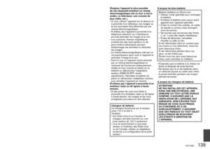 Page 139138   VQT1Z82VQT1Z82   139
Merci d’avoir choisi Panasonic!
Vous avez acheté l’un des appareils les 
plus perfectionnés et les plus fiables 
actuellement sur le marché. Utilisé selon 
les directives, il vous apportera ainsi qu’à 
votre famille des années de plaisir. Veuillez 
prendre le temps de remplir la fiche ci-
contre. Le numéro de série se trouve sur  
l’étiquette située sur le dessous de votre 
appareil photo. Conservez le présent 
manuel afin de pouvoir le consulter au 
besoin.
Nº de modèle 
Nº de...