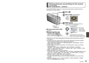 Page 5150   VQT1Z82VQT1Z82   51
Taking pictures by automatically changing the 
aspect ratio 
‘MULTI ASPECT’ Mode:    
Taking pictures according to the scene 
‘SCENE MODE’Mode:            
In this mode, pressing the shutter button once automatically takes three\
 pictures in each 
of three aspect ratios: 4:3, 3:2, and 16:9. (The shutter sound is made \
only once.)
 After MULTI ASPECT is set,  is displayed on the left side of the screen. Shutter speed, aperture, focus, ‘EXPOSURE’, ‘WHITE BALANCE’,\
 and...