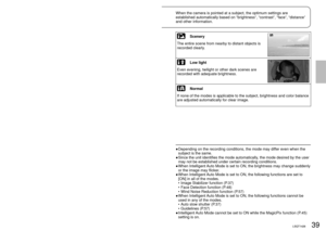 Page 3938LSQT142639LSQT142639LSQT1426
Recording5Intelligent Auto Mode
When the camera is pointed at a subject, the optimum settings are 
established automatically based on “brightness”, “contrast”,\
 “face”, “distance” 
and other information.
1Set to [] or [].
2Press .
3Start recording.[] displayed  To cancel Intelligent Auto Mode
  The mode is set to [AUTO] when 
the [iA] button is pressed to cancel 
Intelligent Auto  Mode.
Default setting at the time of 
purchase is [ON].•
•
Before recording, open the lens...