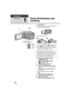 Page 1616VQT2L14
Preparation
Before using
1
Parts identification and 
handling
1 LCD monitor
≥Pull the LCD monitor out in the direction of 
the arrow with your fingers.
≥ It can open up to 90 o.
≥ It can rotate up to 180 o A towards the lens 
or 90 o B  towards the opposite direction.
≥ The brightness and color level of the LCD 
monitor can be adjusted. ( l34)
2 Intelligent auto/Manual button  [iA/MANUAL] ( l36)
3 Optical image stabilizer button  [ , O.I.S.] ( l48)
4 Power button [ ] ( l25)
5 Delete button [ ]...