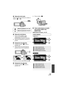 Page 129129VQT3E42
∫Selección del modo
Utilice el selector de modo para cambiar el 
modo a  o .
∫Selección del idioma
1) Pulsar el botón MENU, luego 
seleccionar [CONFIGURAR] #  
[LANGUAGE] y presionar el joystick.
2) Seleccionar [Español] y presionar el 
joystick.
∫Grabación de películas
1) Cambiar el modo a   y abrir la 
pantalla LCD.
2) Pulse el botón de inicio/parada de  grabación para iniciar la grabación.
≥
Cuando se comienza a grabar, ; cambia a ¥.
∫ Grabación de películas
1) Cambiar el modo a  y abrir la...