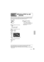 Page 5959VQT1R0059VQT1R00
DPOF is the acronym for Digital Print Order Format and designates which still 
pictures are to be printed and how many copies are to be made on SD cards. 
This information can be used by DPOF printers and stores.
 Set to [].
 To cancel the setting
  →[PICT. SETUP]→
[DPOF SET]→[CANCEL ALL]
When the message appears, 
select [YES].
  Make settings from the menus. 
(P.26)
       
→[PICT. SETUP]→
[DPOF SET]→[SET]
  Select the still pictures to print.
  Set the number of copies.
Number of...