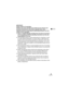 Page 55VQT0P18
IMPORTANT
Please respect all copyrights.
Whatever you have recorded and created can be used for your 
personal entertainment only. Under copyright laws, other 
materials cannot be used without obtaining permission from the 
holders of the copyrights.
≥Injury or material damage resulting from any kind of use that is 
not in accordance with the operating instructions are the sole 
responsibility of the user.
≥If the SD Multi Camera is used continuously for a long time or used 
at a high ambient...