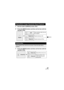 Page 4747VQT0P18
1Set the mode to [MPEG4] mode. (P43)
2Press the [MENU] button and then set the item with the 
Jog Ball. (P20)
1Press the [MENU] button and then set the item with the 
Jog Ball. (P20)
Playing Motion Images Repeatedly (Repeat Playback)
Repeat
l
OFFStops playback after the last 
file is played.
Repeat oneRepeats playing a file.
Repeat allRepeats playing all files.
Deleting Files
Once deleted, files cannot be recovered. Check the files before 
deleting.
Erase filel
Erase oneErases files one by...