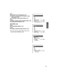 Page 21ON Card
15Capacity of a Card [Capacity] (l51)
16Recover writing speed of the data to a Card 
[Clean Up] (l26)
17Formatting a Card [Format Card] (l51)
Others
18Setting a Repeat Playback [Repeat Play] (l52)
19Display Mode [Display] (l53)
[PICTURE] mode
Scene
20Setting DPOF [DPOF] (l42)
Others
21Setting a Slide Show [Slide Show] (l53)
≥The other functions of [PICTURE] mode are the 
same as those of [MPEG4] mode.
18
19ETC.
ETC.
1516
17
20ETC.
ETC.21
AV100PP.book  21 ページ  ２００３年８月２２日　金曜日　午後４時３０分 