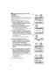 Page 42QO
ªDesignating Scenes to be Printed 
(DPOF)
PICTURE Mode only
DPOF Setting Printing data (DPOF Setting), such as 
the number of images to be printed, can be written to 
the Memory Card. 
“DPOF” means Digital Print Order Format.
NPress the [MENU] Button and select 
[DPOF] on [Scene] to [Select] and then 
press the [1SET] Button.
OSelect the scene for DPOF setting and 
then press the [1SET] Button.
≥The present setting quantity is displayed under 
the right of the selected picture. 
PPress the ;/∫ side of...