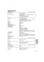 Page 6969
Specifications
SD Video Camera Information for your safety
Image Sensor:  1/3.2-inch CCD Image Sensor
Lens: F4.0, Focal Length; 4.5 mm
Shortest Image Distance; Approx. 1.7 ft (50 cm) from Lens
Pixels: Total number of pixels: Approx. 2,110,000
Effective number of pixels: Approx. 1,950,000
Digital Zoom: 2.5k
Monitor: 2.0-inch LCD
Flash: GN 3.5 (Built-in)
Microphone: Mono
Standard Illumination:  3000 lx
Minimum Required Illumination: 60 lx
Recording Media: SD Memory Card
Image Compression: JPEG
Video...