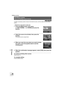 Page 6868LSQT0969
Editing
Editing scenes
(RAM) (-RW‹VR›)
To delete unnecessary portion of scene, first divide the scene, and then delete the unnecessary 
portion.
¬Rotate the mode dial to select  .
1 Press the MENU button, then select 
[ EDIT SCENE] # [ DIVIDE] and press the 
joystick.
2 Select the scene to be divided, then press the 
joystick.
The selected scene is played back.
3 When you reach the area where you want to divide 
the scene, move the joystick down to set the 
dividing point.
4 When the...