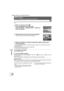 Page 8282LSQT0969
Editing
Editing still pictures (VDR-D200 only)
(SD)
You can write the data of still pictures to be printed and number of copies (DPOF data) onto the SD 
card.
¬Rotate the mode dial to select  .
1 Press the MENU button, then select 
[PLAYSETUP] # [ DPOF SET] # [SET] and 
press the joystick.
2 Select the file to be set, then press the joystick.
The number of prints set to be in DPOF is displayed.
3 Move the joystick up or down to select the number of prints, then 
press the joystick.
≥You can...