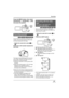 Page 4949LSQT1146
Recording
Press the MENU button, then select 
[ADVANCED] # [ZOOM MIC] # [ON] 
and press the joystick.
(RAM) (-RW‹VR›) (-RW‹V›) (-R) (SD)
You can record yourself while viewing the LCD 
monitor. You can record persons in front of the 
unit while showing them the image.
¬Rotate the mode dial to select   or 
.
Rotate the LCD monitor towards the 
lens side.
The image is horizontally flipped as if you see a 
mirror image. (However the image recorded is 
the same as a normal recording.) 
≥Extend the...