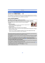 Page 85- 85 -
Recording
Applicable modes: 
Face Recognition is a function which finds a face resembling a registered face and prioritizes 
focus and exposure automatically. Even if the person is located towards the back or on the end 
of a line in a group photo, the camera can still take a clear picture.
Settings: [ON]/[OFF]/[MEMORY]
•
The following functions will also work with the Face Recognition 
function.
In Recording Mode
–Display of corresponding name when camera detects a registered face¢ (if 
name has...