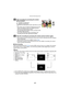 Page 89- 89 -
Advanced (Recording pictures)
∫About focusing
When [CONTINUOUS AF]  (P122) is set to [ON], and you focus on a subject, the camera 
will maintain focus on that subject. To fix the focus position when beginning to record a 
motion picture, set to [OFF].
Note
•
The screen will change as follows when the motion picture button is pressed in steps 2 and 3.
¢ 1 Press [DISPLAY] to display the available recording time before recording motion pictures.
¢ 2 The screen that is displayed during Motion Picture...