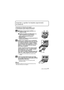 Page 1717(SPA) VQT4D89
Insertar y quitar la tarjeta (opcional)/
la batería
•Compruebe que el dispositivo está apagado.•Compruebe que no haya ninguna materia extraña.•Le recomendamos utilizar una tarjeta de Panasonic.
1: Deslice el interruptor [LOCK]  A, y 
suelte la traba.
2 : Deslice la palanca de liberación  B y 
abra la tapa de la puerta lateral.
•
Utilice siempre baterías de Panasonic 
(DMW-BCF10PP).
•Si utiliza otras baterías, no podemos garantizar la 
calidad de este producto.
Batería: Con cuidado con la...