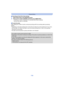 Page 169- 169 -
Playback/Editing
∫Canceling all the [Print Set] settings
1Select [Print Set] on the [Playback] menu.2Press  3/4  to select [CANCEL] and then press [MENU/SET].
•Confirmation screen is displayed. It is executed when [Yes] is selected. 
Exit the menu after it is executed.
∫ To print the date
After setting the number of prints, set/cancel printing with the recording date by pressing 
[DISP.].
•
Depending on the photo printing store or the printer,  the date may not be printed even if you set to...