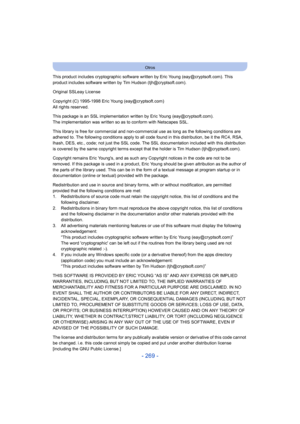 Page 269- 269 -
Otros
This product includes cryptographic software written by Eric Young (eay@cryptsoft.com). This 
product includes software written by Tim Hudson (tjh@cryptsoft.com).
Original SSLeay License
Copyright (C) 1995-1998 Eric Young (eay@cryptsoft.com)
All rights reserved.
This package is an SSL implementation written by Eric Young (eay@cryptsoft.com).
The implementation was written so as to conform with Netscapes SSL.
This library is free for commercial and non-commercial use as long as the following...