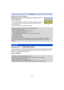 Page 104- 104 -
Recording
∫Setting up [ ] ([AF Tracking])
Align the subject with the AF tracking frame, and then press  4 to 
lock onto the subject.
A AF tracking frame
•AF area will be displayed in yellow when a subject is recognized, and focus 
will automatically adjust continuously  following the subject’s movement 
(Dynamic tracking).
•AF tracking is canceled when 4 is pressed again.
•Dynamic tracking function may  not work in the following cases:–When the subject is too small
–When the recording location is...