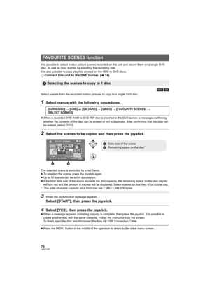 Page 7676LSQT1337
It is possible to select motion picture scenes recorded on this unit and record them on a single DVD 
disc, as well as copy scenes by selecting the recording date.
It is also possible to copy playlists created on the HDD to DVD discs.
¬Connect this unit to the DVD burner. (l74)
[HDD] [SD]
Select scenes from the recorded motion pictures to copy to a single DVD disc.
1Select menus with the following procedures.
≥When a recorded DVD-RAM or DVD-RW disc is inserted in the DVD burner, a message...