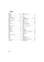 Page 124124LSQT1337
Index
∫A
AC adaptor . . . . . . . . . . . . . . . . . . . . 18, 21, 110
Aperture  . . . . . . . . . . . . . . . . . . . . . . . . . . . . . 52
Aspect ratio   . . . . . . . . . . . . . . . . . . . . . . . . . . 47
Audio rec  . . . . . . . . . . . . . . . . . . . . . . . . . . . . 36
Auto focus   . . . . . . . . . . . . . . . . . . . . . . . . . . 112
Auto slow shutter  . . . . . . . . . . . . . . . . . . . . . . 47
Automatic white balance   . . . . . . . . . . . . 50, 112
∫B
Backlight...