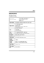 Page 117Others
11 7VQT1D97
Specifications
SD Video Camera
Information for your safety
Power source:
Power consumption:DC 4.8 V (When using AC adaptor)
DC 3.6 V (When using battery)
Recording: 2.9 W
Charging: 4.2 W
Signal systemEIA Standard: 525 lines, 60 fields NTSC color signal
Image sensor1/6z CCD image sensor
Total: 680 K
Effective pixels:
Moving picture: 340 K (4:3), 300 K (16:9)
Still picture: 350 K (4:3)
LensAuto Iris, F1.8 to F2.4
Focal length:
2.3 mm to 23.0 mm
Macro (Full range AF) 
Zoom10k optical...