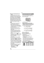 Page 3434VQT1L86
Basic
How the extended optical zoom 
works
The extended optical zoom works by 
extracting the center of the picture and 
expanding it for a higher telephoto effect. 
So, for example, if you choose [
] 
(3M EZ) (3 million pixels), the 10M (10.1 
million) (DMC-LZ10) or 8M (8.1 million) 
(DMC-LZ8) CCD area is cropped to the 
center 3M (3 million pixels) area, allowing 
a picture with a higher zoom effect.
The optical zoom is set to Wide (1 ×) 
when the camera is turned on.
When using the zoom...