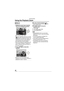 Page 8080VQT1L86
Advanced-Viewing
   
Using the  Playback Zoom
Rotate the zoom lever towards 
[3] [T] to enlarge the picture.
4X4X
2X2X
CANCEL DELETEA
3: 1×➝2×➝4×➝8×➝16×
When you rotate the zoom lever towards 
[ 
 ] [W] after enlarging the picture, the 
magniﬁ cation becomes lower. When you 
rotate the zoom lever towards [3] [T], 
the magniﬁ cation becomes higher.
When you change the magniﬁ cation, the 
zoom position indication A appears for 
about 1 second to check the position of 
the section enlarged.
Press...