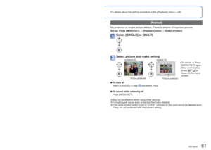 Page 6160   VQT3E45VQT3E45   61
Using the [Playback] menu
 (Continued)
Playback Mode: 
For details about the setting procedure in the [Playback] menu (
→26)
 [Favorite]
By labeling your favorite pictures with a star (), you can enjoy [Slide Show] or [Filtering 
Play] of these pictures only, or you can delete all pictures except your favorites. 
Set-up:  Press [MENU/SET] → [Playback] menu → Select [Favorite] 
Select [SINGLE] or [MULTI]
Select picture and make setting
 
●[SINGLE] 
●[MULTI]
Favorite picture...