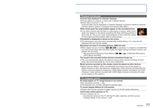 Page 7776   VQT3E45VQT3E45   77
Q&A
  Troubleshooting (Continued)
LCD monitor (Continued)
Monitor flickers indoors.
 
●Monitor may flicker after turning on (prevents influence from fluoresce\
nt lighting).
Black/blue/red/green dots or interference appears. Monitor looks distort\
ed when 
touched.
 
●This is not a fault, and will not be recorded on the actual pictures, so\
 there is no need to 
worry.
Date/age is not displayed.
 
●The current date and [Age] are displayed for about 5 seconds in instance\
s such...