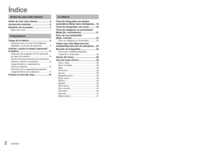 Page 22   VQT3E47VQT3E47   3
Índice
Antes de usar esta cámara
Antes de usar esta cámara ................... 4
Accesorios estándar ............................. 6
Nombres de las partes .......................... 7
Botón del cursor ............................................ 7
Preparativos
Carga de la batería ................................ 8Directrices para el número de imágenes 
grabables y el tiempo de operación .............. 9
Insertar y quitar la tarjeta (opcional)/ 
la batería...