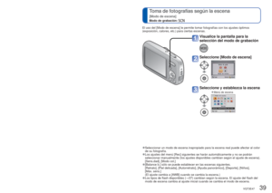 Page 3938   VQT3E47VQT3E47   39
 
Toma de fotografías con compensación de 
exposición
Modo de grabación:     
  Toma de fotografías según la escena 
[Modo de escena]
Modo de grabación: 
Corrige la exposición cuando no se puede obtener la exposición ade\
cuada (si 
hay diferencia entre la luminosidad del objeto y el fondo, etc.). Depen\
diendo de la 
luminosidad, esto tal vez no se pueda hacer en algunos casos.
Exposición insuficienteExposición óptima Exposición excesiva
Hacia un valor superior Hacia un valor...