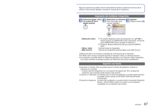 Page 6766   VQT3E47VQT3E47   67
 
Impresión
Algunas impresoras pueden imprimir directamente desde la tarjeta de memo\
ria de la 
cámara. Para conocer detalles, consulte el manual de su impresora.
 
■Para cancelar la impresión
Pulse [MENU/SET].
 
●No use ningún otro cable de conexión USB que no sea el suministrad\
o.  
●esconecte el cable USB después de imprimir. 
●Desconecte la alimentación antes de insertar o retirar las tarjetas d\
e memoria. 
●Si la batería se agota durante la comunicación sonará un pitido\...