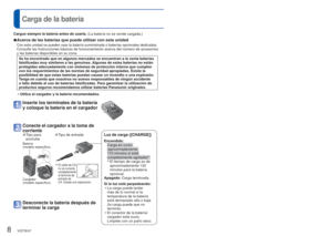 Page 88   VQT3E47VQT3E47   9
 
Carga de la batería
Cargue siempre la batería antes de usarla. (La batería no se vende cargada.)
 
■Acerca de las baterías que puede utilizar con esta unidad
Con esta unidad se pueden usar la batería suministrada o baterías \
opcionales dedicadas.Consulte las Instrucciones básicas de funcionamiento acerca del nú\
mero de accesorios 
y las baterías disponibles en su zona.
Se ha encontrado que en algunos mercados se encuentran a la venta baterí\
as 
falsificadas muy similares a las...
