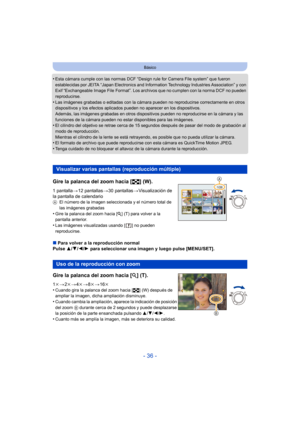 Page 36- 36 -
Básico
•Esta cámara cumple con las normas DCF “Design rule for  Camera File system” que fueron 
establecidas por JEITA “Japan Electronics and Info rmation Technology Industries Association” y con 
Exif “Exchangeable Image File Format”. Los archivos que no cumplen con la norma DCF no pueden 
reproducirse.
•Las imágenes grabadas o editadas con la cámara pueden no reproducirse correctamente en otros 
dispositivos y los efectos aplicados pueden no aparecer en los dispositivos.
Además, las imágenes...