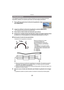 Page 58Grabación
- 58 -
Las imágenes se graban de forma continua mientras se mueve la cámara de forma 
horizontal o vertical y se combinan para hacer una sola imagen panorámica.
1Pulse 3/4 para seleccionar la dirección de grabación, luego 
pulse [MENU/SET].
2Luego de confirmar la dirección de grabación, presione [MENU/SET].
•Se visualizará la línea de guía horizontal/vertical.
3Pulse hasta la mitad el botón del obturador para enfocar.
4Presione por completo el botón del obturador y grabe una imagen mientras...