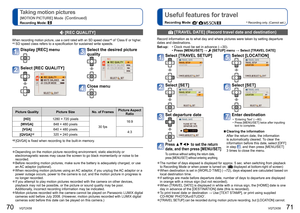 Page 3670   VQT2X58VQT2X58   71
Taking motion pictures
[MOTION PICTURE] Mode (Continued)
Recording Mode: 
Useful features for travel
Recording Mode: ∗     ∗
 Recording only. (Cannot set.)
  [REC QUALITY] 
When recording motion picture, use a card rated with an SD speed class∗1 of ‘Class 6’ or higher. ∗1 SD speed class refers to a specification for sustained write speeds. 
Display [REC] menu
Select [REC QUALITY]
Picture Quality Picture SizeNo. of FramesPicture Aspect 
Ratio
[HD] 1280 × 720 pixels
30 fps16:9...