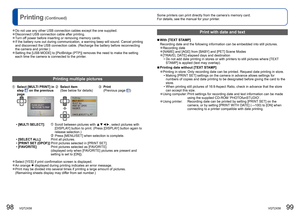 Page 5098   VQT2X58VQT2X58   99
Some printers can print directly from the camera’s memory card.
For details, see the manual for your printer.Printing (Continued)
Print with date and text
 
■
With [TEXT STAMP]
Recording date and the following information can be embedded into still \
pictures.
 
●Recording date 
●[NAME] and [AGE] from [BABY] and [PET] Scene Modes 
●[TRAVEL DATE] elapsed days and destination 
 • Do not add date printing in stores or with printers to still pictures wh\
ere [TEXT STAMP] is applied...