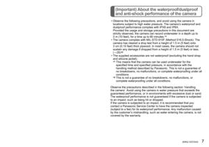 Page 76   VQT2X42 (ENG) (ENG) VQT2X42   7
Contents(Important) About the waterproof/dustproof 
and anti-shock performance of the camera
 Before use
(Important) About the waterproof/
dustproof and anti-shock 
performance of the camera
 ........7
Camera care and the waterproof 
performance
 ................................9Using the camera underwater ..........9
Opening and closing the card/ 
battery door and terminal cover
 .....10
Causes of water entering the  
camera...