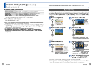 Page 4588   VQT2X60VQT2X60   89
Uso del menú [REPR.]
 (Continuación)
Modo de reproducción: 
Para conocer detalles del procedimiento de ajuste en el menú [REPR.] \
(
→32)
 
■Elementos que se pueden marcar
[FECHA DISPARO] [SIN HORA]:    Imprimir la fecha de grabación solamente
[CON HORA]: Imprimir la hora y fecha de grabación
[NOMBRE] Marca los nombres registrados en [NIÑOS] o [MASCOTAS]
[UBICACIÓN] Marca los destinos registrados en [FECHA VIAJE]
[FECHA VIAJE] Marca las fechas de viaje registradas en [FECHA...