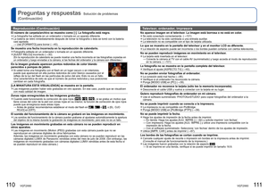 Page 56110   VQT2X60VQT2X60   111
Preguntas y respuestas
  Solución de problemas 
(Continuación)
Televisor, ordenador, impresora
No aparece imagen en el televisor. La imagen está borrosa o no está en color. 
●No está conectado correctamente. ( →101) 
●La televisión no ha sido cambiada a una entrada auxiliar.  
●La televisión no es compatible con el tipo de tarjeta utilizada. 
Lo que se muestra en la pantalla del televisor y en el monitor LCD es di\
ferente. 
●La relación de aspecto puede ser incorrecta o los...