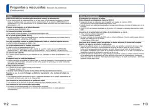 Page 57112   VQT2X60VQT2X60   113
Preguntas y respuestas
  Solución de problemas 
(Continuación)
 Otros (Continuación)
El ordenador no reconoce la tarjeta. 
(Está utilizando una tarjeta de memoria SDXC.)
 
●Asegúrese de que su ordenador sea compatible con tarjetas de memoria \
SDXC.
 http://panasonic.net/avc/sdcard/information/SDXC.html 
 
●Cuando inserte una tarjeta se visualizará un mensaje pidiéndole qu\
e formatee la tarjeta, pero no la 
formatee.
 
●Si [ACCESO] permanece visualizado en el monitor LCD,...